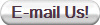 E-mail Us!